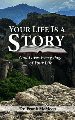Frank McMeen, Jacque Hillman - Your Life is a Story, Inbunden