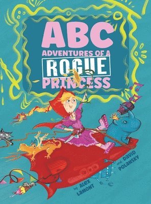 bokomslag ABC Adventures of a Rogue Princess