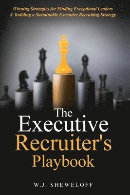 bokomslag Executive Recruiter's Playbook