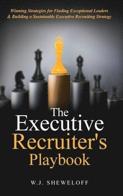 bokomslag The Executive Recruiter's Playbook