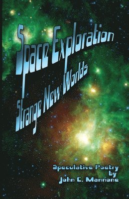 John C Mannone, John C. Mannone - Space Exploration, Häftad