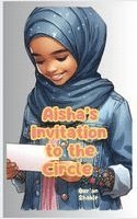 Aisha's Invitation to the Circle