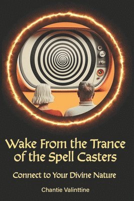 Wake from the Trance of the Spell Casters 1