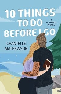 bokomslag 10 Things To Do Before I Go