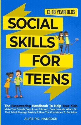 Alice P D Hancock, Alice P. D. Hancock, Alice P.D. Hancock - Social Skills for Teens, Häftad