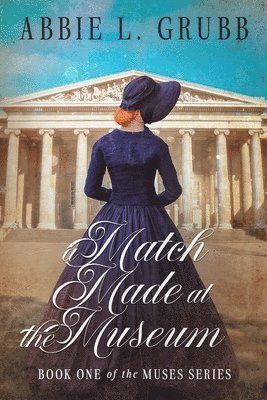 Abbie L Grubb - Match Made at the Museum, Häftad