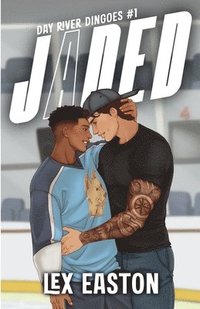 bokomslag Jaded: A Gritty, Slow-Burn MM Hockey Romance