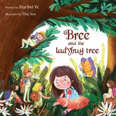 Maribel Witherow - Bree and the Ladybug Tree, Häftad