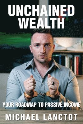 Unchained Wealth 1