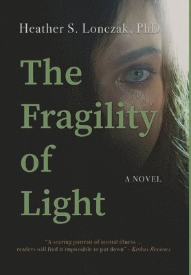 The Fragility of Light 1