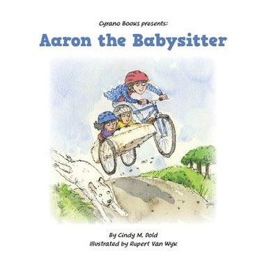 Cindy M Dold - Aaron the Babysitter, Häftad