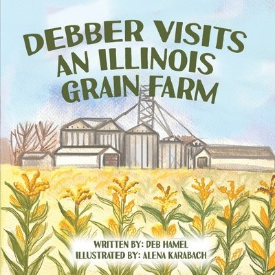 Debber Visits an Illinois Grain Farm 1