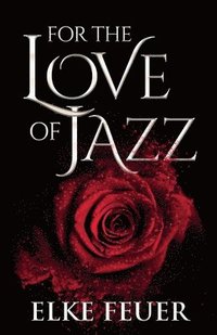 bokomslag For the Love of Jazz