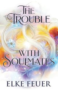 bokomslag Trouble with Soulmates