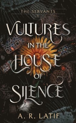 Vultures in the House of Silence 1