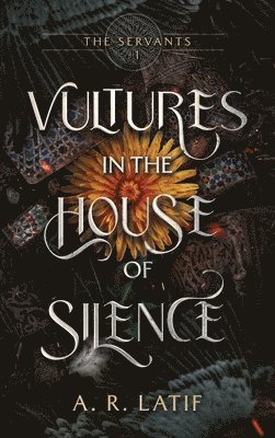 Vultures in the House of Silence 1