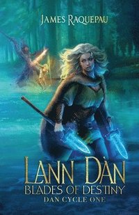 bokomslag Lann Dàn - Blades of Destiny