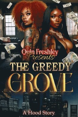 Quin Freshley - Greedy Grove, Häftad