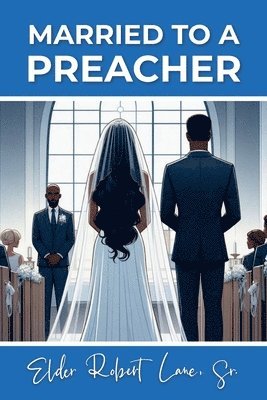 Robert Lane - Married to a Preacher, Häftad