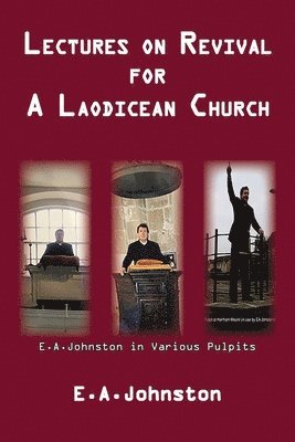 Lectures On Revival For A Laodicean Church 1