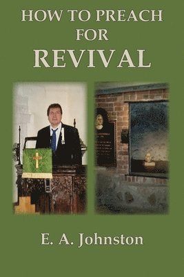 bokomslag How to Preach for Revival