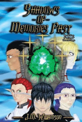 Shadows of Memories Past 1