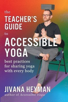 bokomslag Teacher's Guide to Accessible Yoga