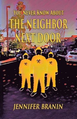You Never Know About the Neighbor Next Door 1