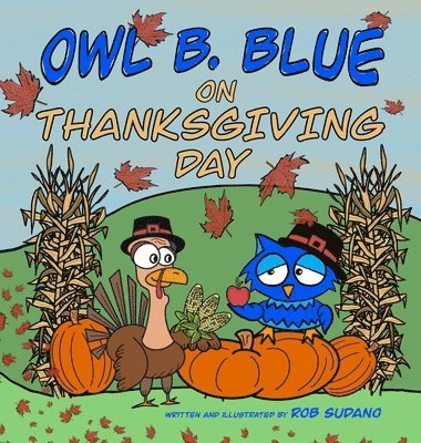 bokomslag Owl B. Blue on Thanksgiving Day