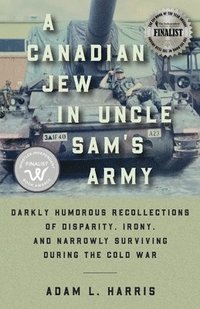 bokomslag A Canadian Jew in Uncle Sam's Army