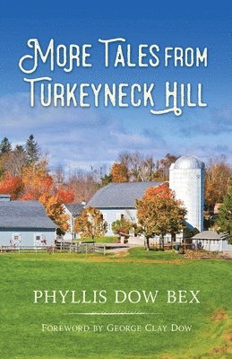 More Tales from Turkeyneck Hill 1