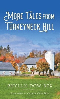 More Tales from Turkeyneck Hill 1