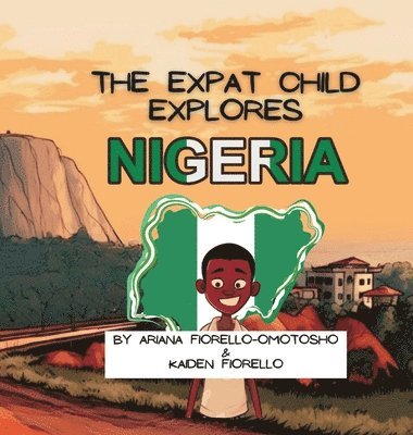 The Expat Child Explores Nigeria 1