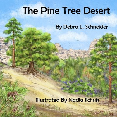 The Pine Tree Desert 1