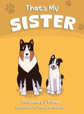 Rosemary J Fisher - That's My Sister, Inbunden