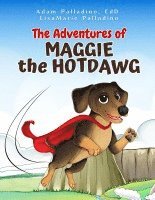 Adam Palladino, Lisamarie Palladino, Adam Palladino, LisaMarie Palladino - Adventures of Maggie the Hotdawg, Häftad