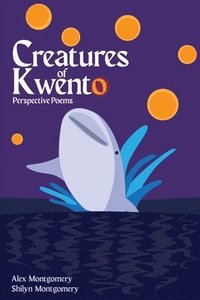 bokomslag Creatures of Kwento