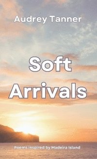 bokomslag Soft Arrivals