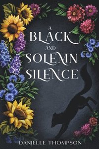 bokomslag Black and Solemn Silence