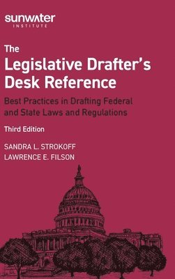 Legislative Drafter′s Desk Reference, 3rd Edition
