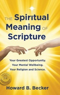 bokomslag The Spiritual Meaning of Scripture