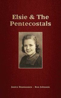 bokomslag Elsie & The Pentecostals