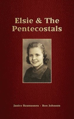 Elsie & The Pentecostals 1