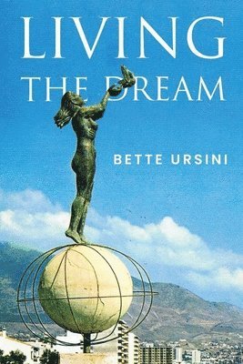 Bette Ursini - Living the Dream, Häftad