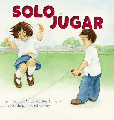 Anita Schlaht - Solo Jugar, Inbunden