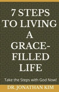 bokomslag 7 Steps to Living a Grace-Filled Life
