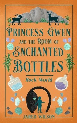 Jared Wilson - Princess Gwen and the Room of Enchanted Bottles, Häftad