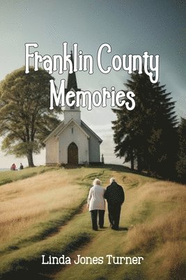 bokomslag Franklin County Memories