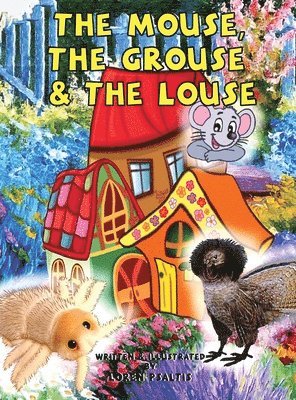 bokomslag The Mouse, The Grouse & The Louse