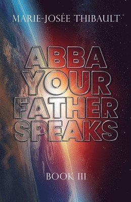 Abba, Your Father, Speaks - Book III 1